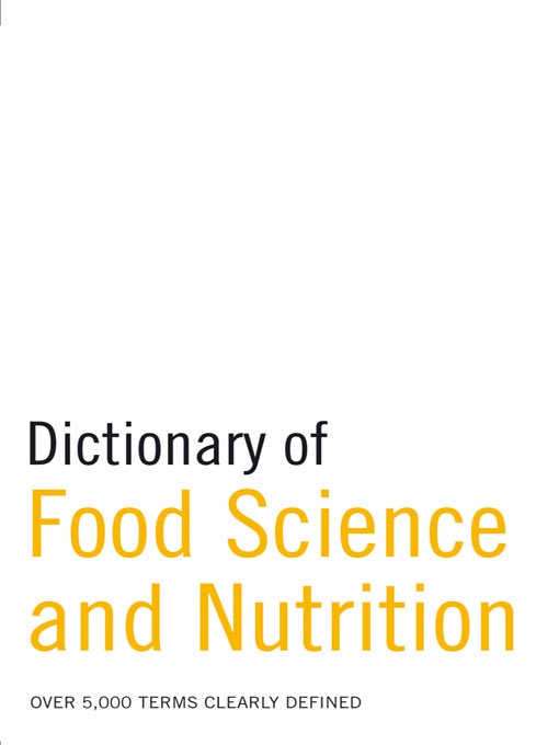 Title details for Dictionary of Food Science and Nutrition by A&C Black - Available